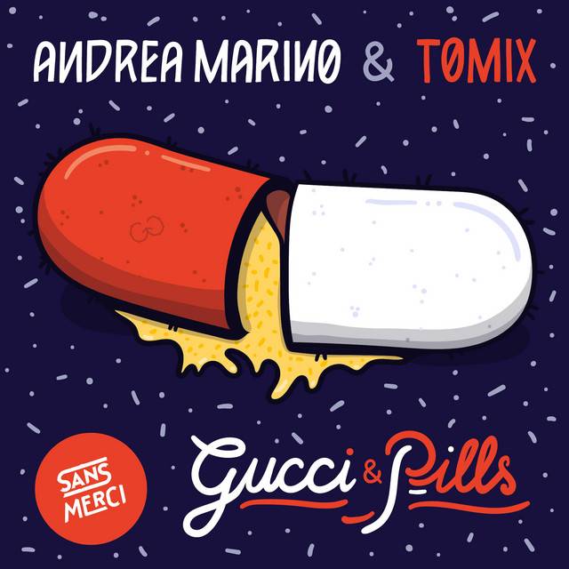 Artwork for 'Gucci & Pills' by Andrea Marino & ToMix. features a purple textured background and a big opened pill as the main centered object.